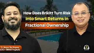Why BRIKitt is Right choice for Fractional Ownership in India? FOP +BRIKitt = Future of Real Estate 