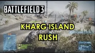 Battlefield 3 - kharg Island Rush Gameplay (HD)