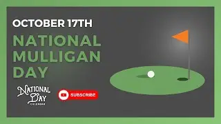NATIONAL MULLIGAN DAY | October 17th - National Day Calendar