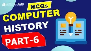 Computer History MCQs - Part 6 | Top Multiple-Choice Questions For Exams | Computer Awareness Quiz