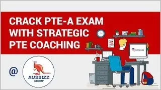 Crack PTE-A Exam with Strategic PTE Coaching @ Aussizz Group