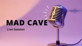 Mad Cave - Session