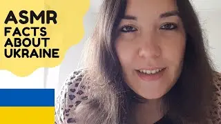 ASMR Facts about Ukraine | Факти про Україну | Українська культура (асмр Українська, ASMR Whispers)