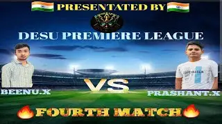 4TH MATCH || MONU X vs BEENU X|| DESU PREMIER LEAGUE || SEASON 2|| HIGH SCORING MATCH [ 143-8 OVER ]