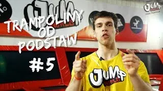 Salto w prz&oacute;d - Trampoliny od Podstaw #5  - Park Trampolin JumpWorld Wrocław