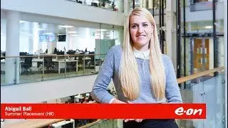 How does your summer placement at E.ON work?