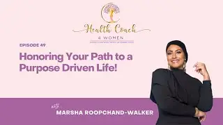 Honoring Your Path to a Purpose Driven Life!