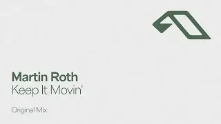 Martin Roth - Keep It Movin'