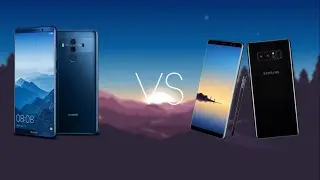 Huawei Mate10 Pro Ve Samsung Galaxy Note8 Karşılaştırması | Sizce Kim Kazanır ?
