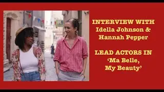 PART TWO: Idella Johnson, Hannah Pepper of MA BELLE, MY BEAUTY, Interview with Patrick McDonald
