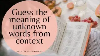 Guess the Meaning of Unknown words from Context