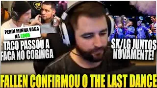 🚨LAST DANCE CONFIRMADO AO VIVO! FALLEN, FER, FNX, COLDZERA e TACO JOGANDO JUNTOS NOVAMENTE