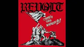 The Revolt - Strength Thru American Oi! (Full Album)