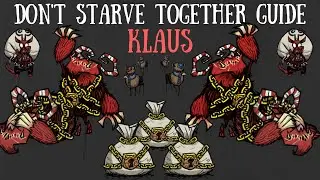 Don't Starve Together Guide: Klaus