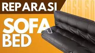 Reparasi SOFA BED | By Arsy Sofa