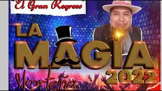 La Magia Norteña- Mix Carpero 2022 Hca - jujuy