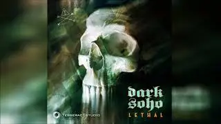Dark Soho - Lethal