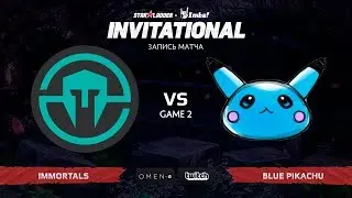 Immortals против Blue Pikachu, Вторая карта, SL i-League Invitational S5 Qualifier