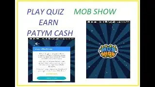 Mob Show , LIVE QUIZ SHOW WIN  FREE PAYTM CASH