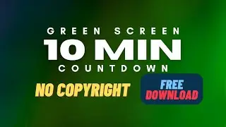 10 Minute Countdown 4K Timer Green Screen &ndash; Free VFX Overlay for Editors