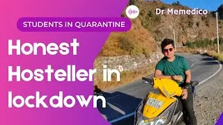 Honest Hosteller At Home In Lockdown   Student Life   Dr Memedico