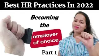 How To Attract Good Candidates | HR Trends 2022 | Becoming Employer Of Choice