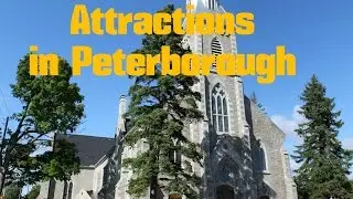 Top 11. Best Tourist Attractions in Peterborough - Travel Canada, Ontario