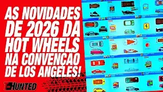 Todas as novidades da Hot Wheels para 2026 mostradas na conven&ccedil;&atilde;o de Los Angeles!