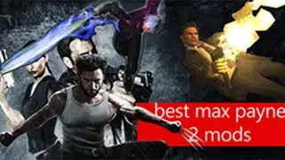 The top 5 max payne 2 mods