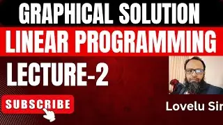 #LinearProgramming #GraphicalSolutionOfLPP #লিনিয়ার প্রোগ্রামিং #যোগাশ্রয়ী প্রোগ্রামিং #লেকচার-২