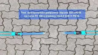 Test wytrzymałości połączenia złączek ISO z POM
