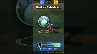 The Broken Calculator #rocketleague