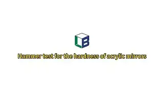 Acrylic mirrors Hammer test