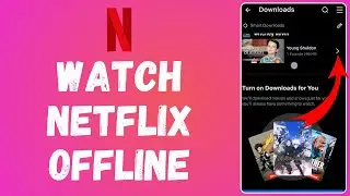 How to Watch Netflix Offline (2024) | Netflix Tutorial