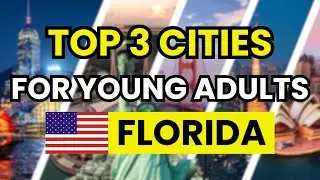 🌴 3 Best Cities to Live in Florida for Young Adults 2026 | Top Spots for Lifestyle & Opportunity