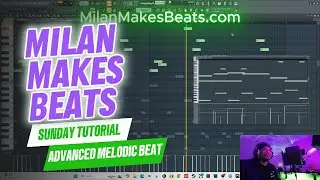 Watch Me Build an Advanced Melodic Beat From Scratch