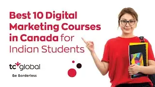 Best 10 Digital Marketing Courses in Canada for Indian Students