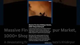 1000+ shops burnt to ashes in Khidirpur fire!#KhidirpurFire #KolkataNews#ThinkGround