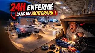 ENFERM&Eacute; 24H DANS UN SKATEPARK DE LUXE !!!