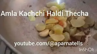Amla Kachchi Haldi Thecha