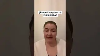 Şirketleri Tanıyalım Serisi-22: Enka İnşaat #halkaarz #hisse #yatırım #enkainşaat