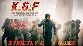 KGF CHAPTER - 2 THE MONSTER SONG (CLEAR CUT). [Read Description, time stamp]