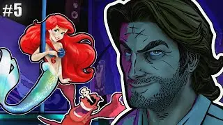 THE LITTLE MERMAID WORKS WHERE!?! | THE WOLF AMONG US #5