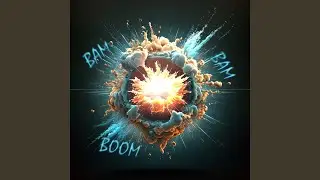 Bam Bam Boom