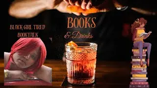 Black Girl Tired Drimks & Books