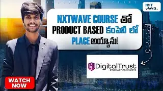 NxtWave Student Honest Review | Placed at Digital Trust | CCBP 4.0 | 2024&nbsp;|&nbsp;Don&rsquo;t&nbsp;Miss