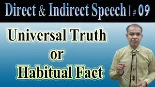 If &ldquo;Universal Truth or Habitual Fact&rdquo; in &ldquo;Reported Speech&rdquo; | Video # 09 | Sarwan Khattak |Urdu/Hindi