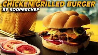 Grilled Chicken Burger Recipe by SooperChef