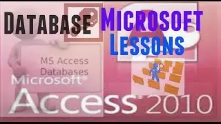 Microsoft Access 2010,How to. Database and Table Free lessons and Tutorials.