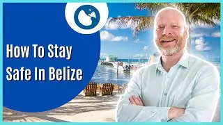 Is Belize SAFE? 4 Safety Tips For Expats